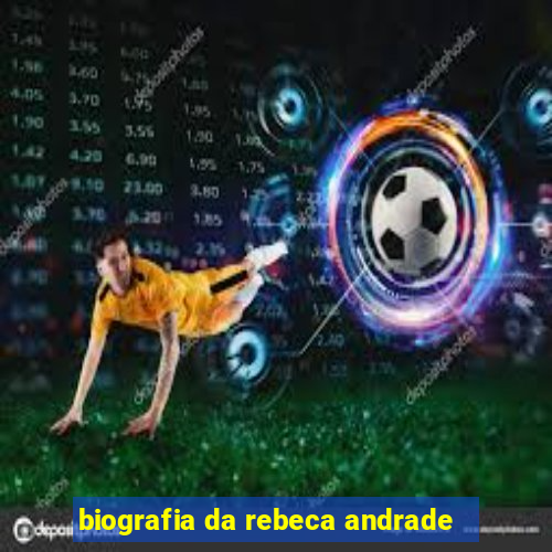 biografia da rebeca andrade